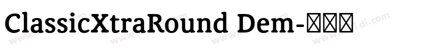 ClassicXtraRound Dem字体转换